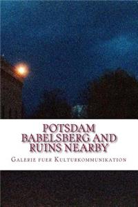 Potsdam Babelsberg and ruins nearby