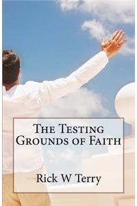 Testing Grounds of Faith