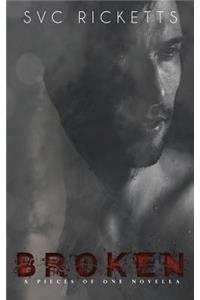 Broken - A Pieces Of One Novella (The Dark Life Collection)