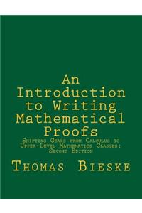 An Introduction to Writing Mathematical Proofs