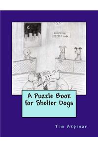 A Puzzle Book for Shelter Dogs