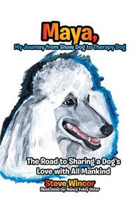 Maya, My Journey from Show Dog to Therapy Dog