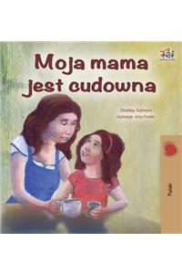 My Mom is Awesome - Polish Edition