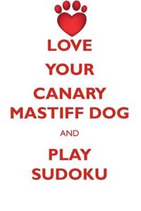 Love Your Canary Mastiff Dog and Play Sudoku Canary Mastiff Dog Sudoku Level 1 of 15