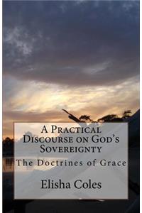 A Practical Discourse on God's Sovereingnty