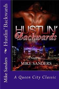 Hustlin' Backwards