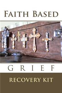 Faith Based Grief Recovery Kit