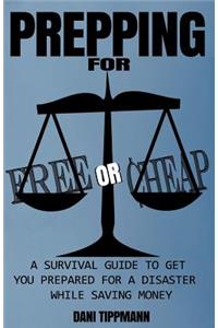 Prepping For Free or Cheap