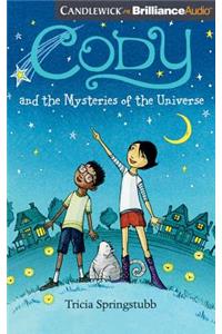 Cody and the Mysteries of the Universe