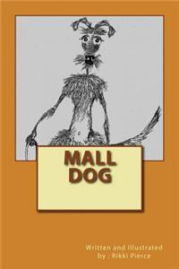 Mall Dog