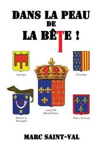 Dans la peau de la Bête !