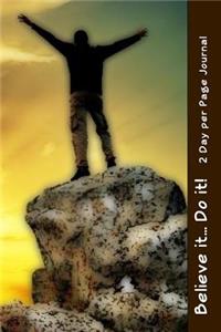 Believe it... Do it! 2 Day per Page Journal