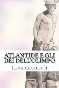 Atlantide E Gli Dei Dell'olimpo