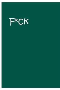 F*ck - Turquoise Notebook / Extended Lined Pages / Soft Matte Cover