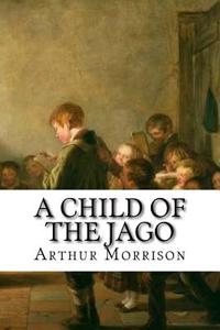A Child of the Jago