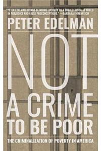 Not a Crime to Be Poor