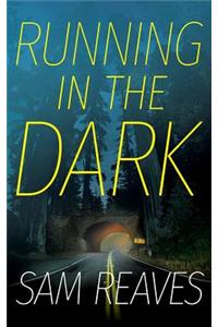 Running in the Dark