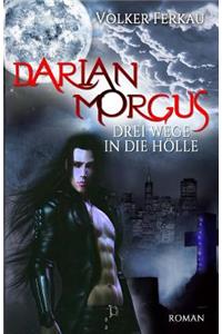 Darian Morgus - Drei Wege in die Hölle