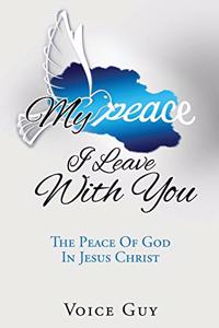 My Peace I Leave With You