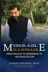 Miserable Millionaire