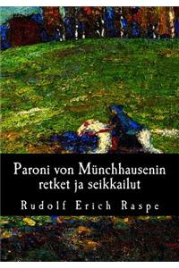 Paroni von Münchhausenin retket ja seikkailut