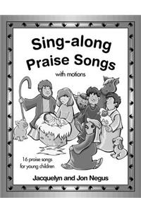 Sing-Along Praise Songs Songbook