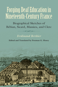 Forging Deaf Education in Nineteenth-Century France