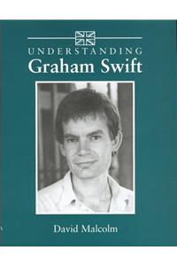 Understanding Graham Swift