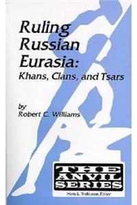 Ruling Russian Eurasia