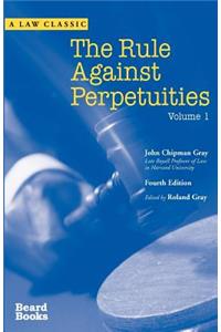 Rule Against Perpetuities, Fourth Edition, Vol. 1