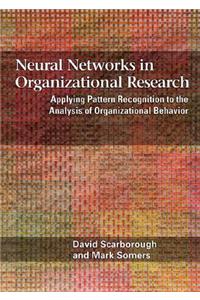 Neural Networks in Organizational Research