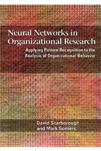 Neural Networks in Organizational Research