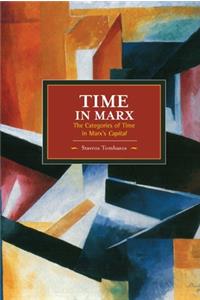 Time In Marx: The Categories Of Time In Marx's Capital