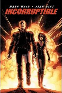 Incorruptible Vol. 1
