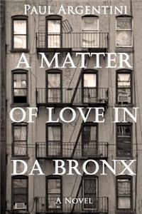 A Matter of Love in Da Bronx
