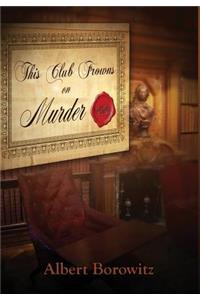 This Club Frowns on Murder