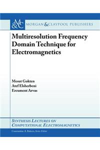 Multiresolution Frequency Domain Technique for Electromagnetics