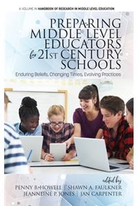 Preparing Middle Level Educators for 21st Century Schools