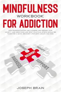 Mindfulness Workbook for Addiction