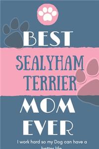 Best Sealyham Terrier Mom Ever Notebook Gift