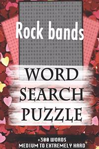 Rock bands WORD SEARCH PUZZLE +300 WORDS Medium To Extremely Hard