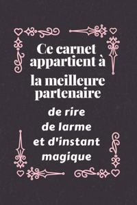 Ce carnet appartient à la meilleure partenaire