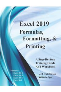 Excel 2019 Formulas, Formatting And Printing