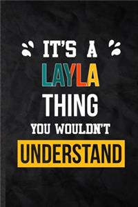 It's a Layla Thing You Wouldn't Understand