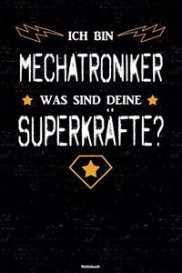 Ich bin Mechatroniker was sind deine Superkräfte? Notizbuch
