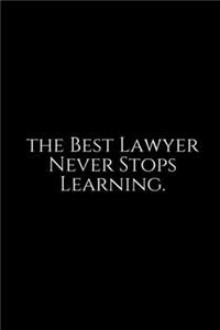 The Best Lawyer Never