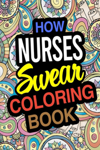 How Nurses Swear Coloring Book