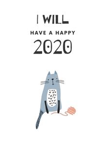 I Will Have A Happy 2020