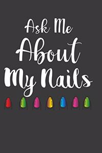 Ask Me About My Nails