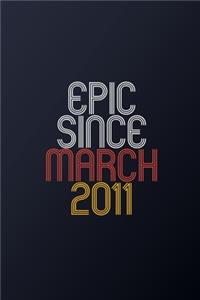 Epic Since March 2011